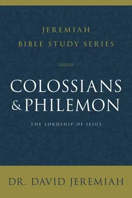 Kolosan i Filemona: Panowanie Jezusa - Colossians and Philemon: The Lordship of Jesus