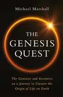 Genesis Quest - Geniusze i ekscentrycy w podróży, by odkryć pochodzenie życia na Ziemi - Genesis Quest - The Geniuses and Eccentrics on a Journey to Uncover the Origin of Life on Earth