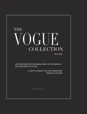 The Vogue Collection (Hard Cover Edition) - Ścieżka do rozkwitu fotografa wewnątrz nas - The Vogue Collection (Hard Cover Edition) - A Path to Make the Photographer Inside Us Bloom