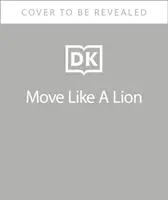 Poruszaj się jak lew - Move Like A Lion
