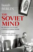 Sowiecki umysł: Kultura rosyjska w czasach komunizmu - The Soviet Mind: Russian Culture Under Communism