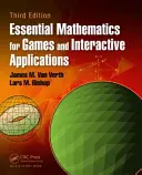 Niezbędna matematyka dla gier i aplikacji interaktywnych - Essential Mathematics for Games and Interactive Applications