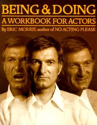 Być i robić: Podręcznik dla aktorów - Being and Doing: A Workbook for Actors