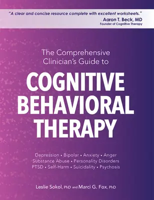 Kompleksowy przewodnik klinicysty po terapii poznawczo-behawioralnej - The Comprehensive Clinician's Guide to Cognitive Behavioral Therapy