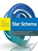Star Schema the Complete Reference