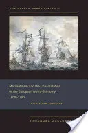 Nowoczesny system światowy II: Merkantylizm i konsolidacja europejskiej gospodarki światowej, 1600-1750 - The Modern World-System II: Mercantilism and the Consolidation of the European World-Economy, 1600-1750