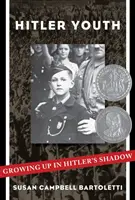 Hitler Youth: Dorastanie w cieniu Hitlera - Hitler Youth: Growing Up in Hitler's Shadow