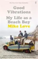 Dobre wibracje - Moje życie jako chłopca z plaży - Good Vibrations - My Life as a Beach Boy