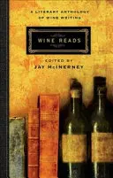 Wine Reads - Literacka antologia pisania o winie - Wine Reads - A Literary Anthology of Wine Writing