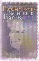 Modlitwy psychodeliczne: I inne medytacje - Psychedelic Prayers: And Other Meditations