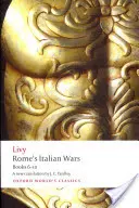 Rzymskie wojny włoskie: księgi 6-10 - Rome's Italian Wars: Books 6-10