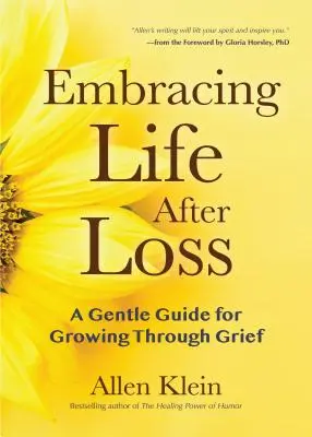 Embracing Life After Loss: A Gentle Guide for Growing Through Grief (Książka o żałobie i nadziei, codzienna medytacja żalu, dziennik żalu, dla Rea) - Embracing Life After Loss: A Gentle Guide for Growing Through Grief (Book about Grieving and Hope, Daily Grief Meditation, Grief Journal, for Rea