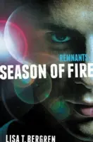 Pozostałości: Sezon ognia - Remnants: Season of Fire