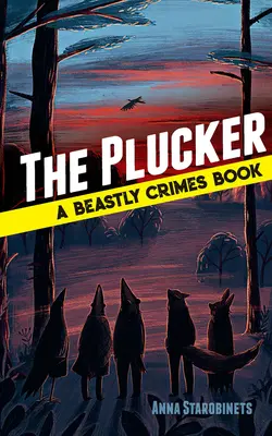 The Plucker: Książka o bestialskich zbrodniach (#4) - The Plucker: A Beastly Crimes Book (#4)