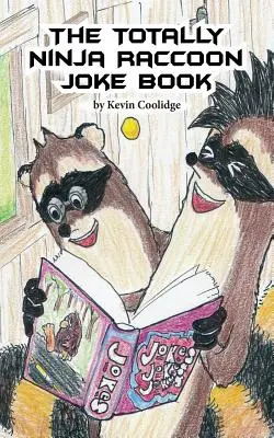 Książka z dowcipami o szopach ninja - The Totally Ninja Raccoon Joke Book