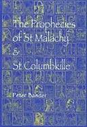 Przepowiednie świętego Malachiasza i Kolumby - Prophecies of St Malachy & Columbkille