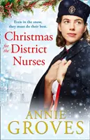 Boże Narodzenie dla pielęgniarek rejonowych (Pielęgniarka rejonowa, Księga 3) - Christmas for the District Nurses (the District Nurse, Book 3)