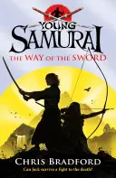 Młody samuraj: Droga miecza - Young Samurai: The Way of the Sword