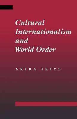 Internacjonalizm kulturowy i porządek światowy - Cultural Internationalism and World Order