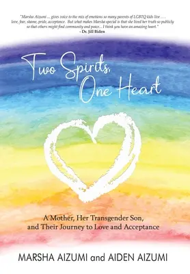 Dwa duchy, jedno serce: Matka, jej transpłciowy syn i ich podróż do miłości i akceptacji - Two Spirits, One Heart: A Mother, Her Transgender Son, and Their Journey to Love and Acceptance