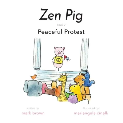 Świnka Zen: Pokojowy protest - Zen Pig: Peaceful Protest