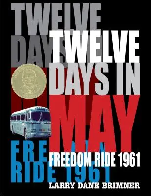 Dwanaście dni w maju: Freedom Ride 1961 - Twelve Days in May: Freedom Ride 1961