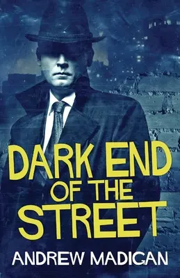 Ciemny koniec ulicy - Dark End Of The Street