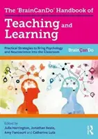 Podręcznik nauczania i uczenia się „Braincando”: Praktyczne strategie wprowadzania psychologii i neuronauki do klasy szkolnej - The 'Braincando' Handbook of Teaching and Learning: Practical Strategies to Bring Psychology and Neuroscience Into the Classroom