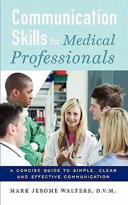 Umiejętności komunikacyjne dla profesjonalistów medycznych - Communication Skills for Medical Professionals