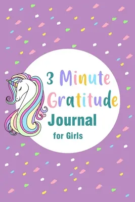 3-minutowy dziennik wdzięczności dla dziewcząt - 3 Minute Gratitude Journal for Girls