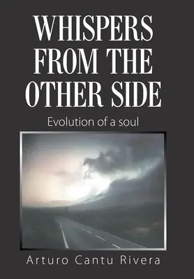 Szepty z tamtej strony: Ewolucja duszy - Whispers from the Other Side: Evolution of a Soul