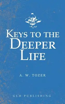 Klucze do głębszego życia - Keys to the Deeper Life
