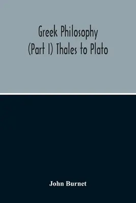 Filozofia grecka; (część I) od Talesa do Platona - Greek Philosophy; (Part I) Thales To Plato