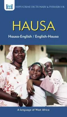 Słownik i rozmówki hausa-angielski/angielsko-hausa - Hausa-English/ English-Hausa Dictionary & Phrasebook