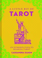 Trochę Tarota, 4: Wprowadzenie do czytania Tarota - A Little Bit of Tarot, 4: An Introduction to Reading Tarot