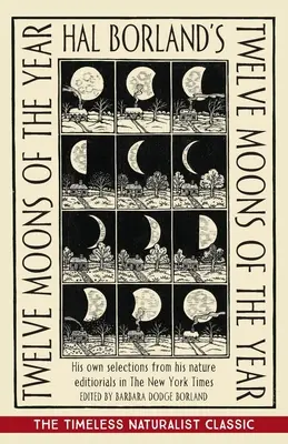 Hal Borland's: Dwanaście księżyców roku - Hal Borland's: Twelve Moons of the Year