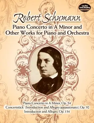 Koncert fortepianowy a-moll i inne utwory na fortepian i orkiestrę - Piano Concerto in a Minor and Other Works for Piano and Orchestra