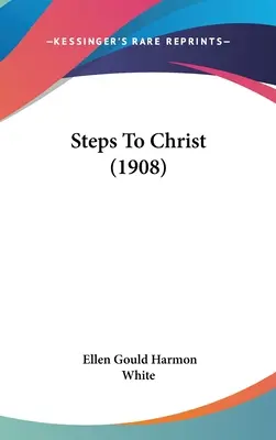 Kroki do Chrystusa (1908) - Steps to Christ (1908)