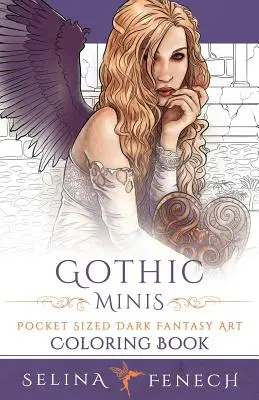 Gothic Minis - Kieszonkowa kolorowanka Dark Fantasy Art - Gothic Minis - Pocket Sized Dark Fantasy Art Coloring Book