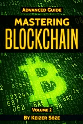 Mastering Blockchain: Zaawansowany przewodnik - Mastering Blockchain: Advanced Guide