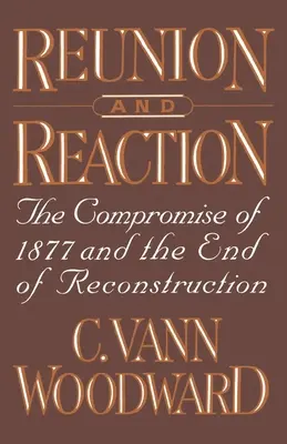 Zjednoczenie i reakcja: Kompromis z 1877 roku i koniec rekonstrukcji - Reunion and Reaction: The Compromise of 1877 and the End of Reconstruction