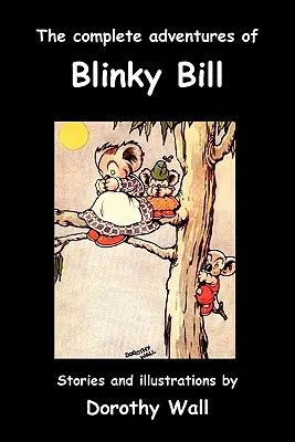 Kompletne przygody Mrugającego Billa - The Complete Adventures of Blinky Bill