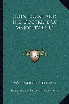 John Locke i doktryna rządów większości - John Locke and the Doctrine of Majority-Rule