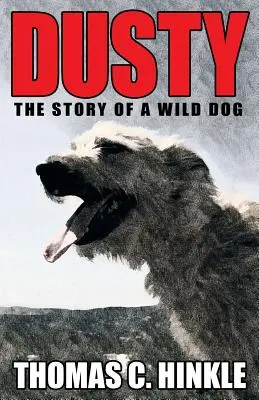 Dusty: Historia dzikiego psa - Dusty: The Story of a Wild Dog