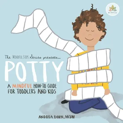 Nocnik: przemyślany przewodnik dla maluchów i dzieci - Potty: a mindful how-to guide for toddlers and kids