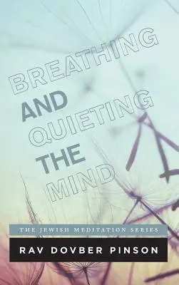 Oddychanie i wyciszenie umysłu - Breathing and Quieting the Mind