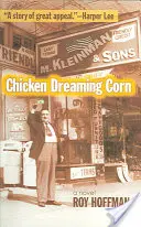 Kukurydza śniąca o kurczaku - Chicken Dreaming Corn