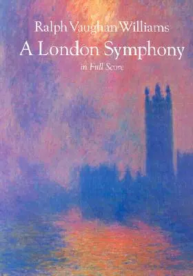 Londyńska symfonia w pełnej partyturze - A London Symphony in Full Score