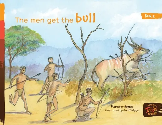 Mężczyźni łapią byka - The Men Get the Bull