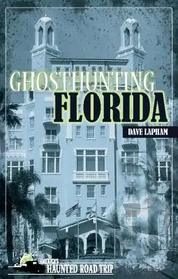 Polowanie na duchy na Florydzie - Ghosthunting Florida